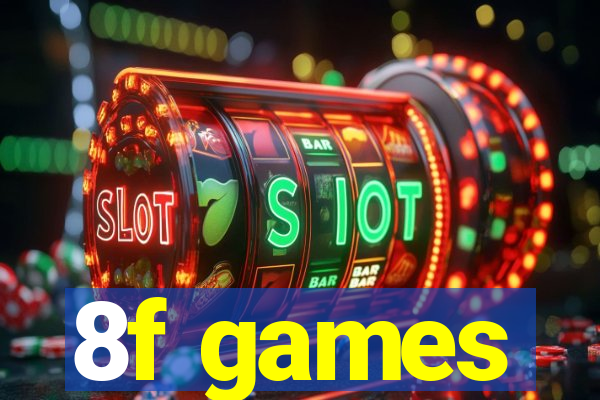 8f games